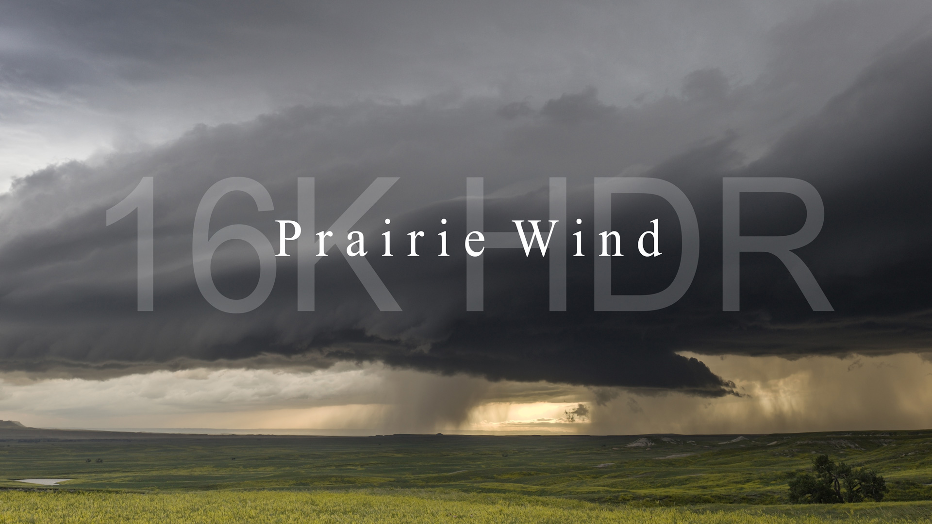 "Prairie Wind" in 16K